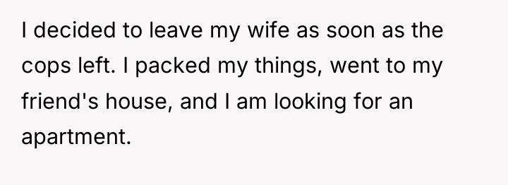I decided to leave my wife as soon as the...