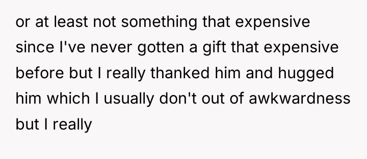or at least not something that expensive since I've never...