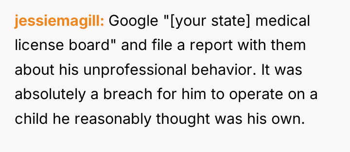 jessiemagill Google "[your state] medical license board" and file a...