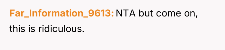 Far_Information_9613 NTA but come on, this is ridiculous.