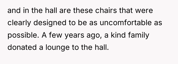 and in the hall are these chairs that were clearly...