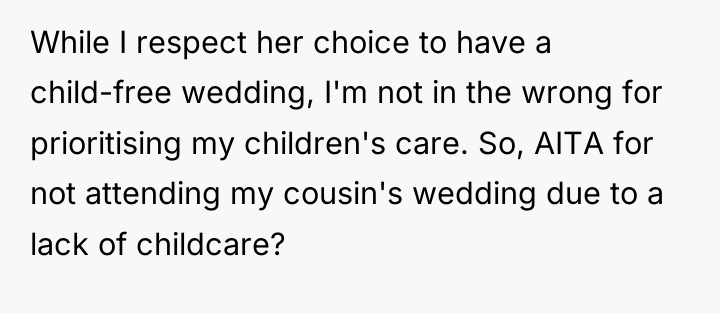 While I respect her choice to have a child-free wedding,...