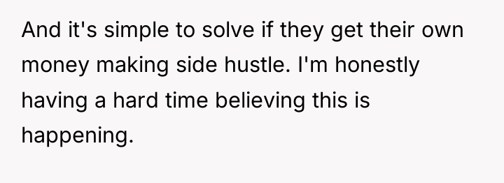 And it's simple to solve if they get their own...