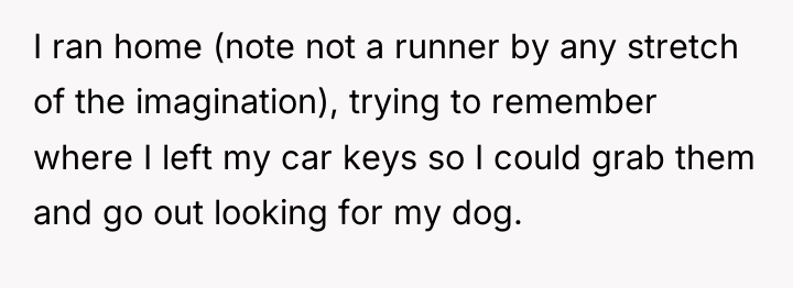I ran home (note not a runner by any stretch...