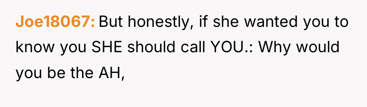 Joe18067 But honestly, if she wanted you to know you...