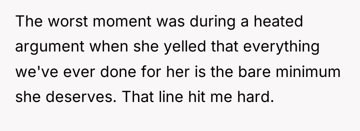 The worst moment was during a heated argument when she...