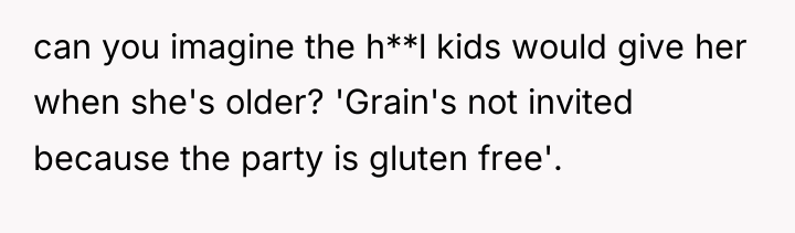 can you imagine the h**l kids would give her when...