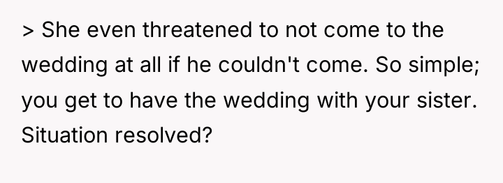 > She even threatened to not come to the wedding...