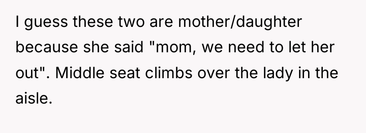 I guess these two are mother/daughter because she said "mom,...