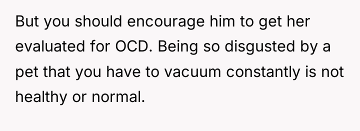 But you should encourage him to get her evaluated for...