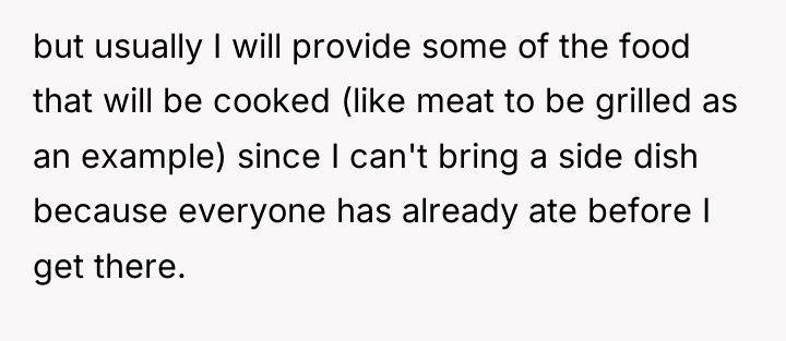 but usually I will provide some of the food that...