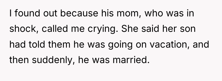 I found out because his mom, who was in shock,...