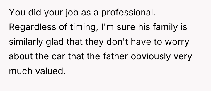 You did your job as a professional. Regardless of timing,...