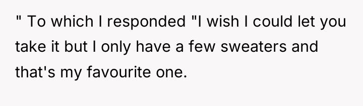 " To which I responded "I wish I could let...
