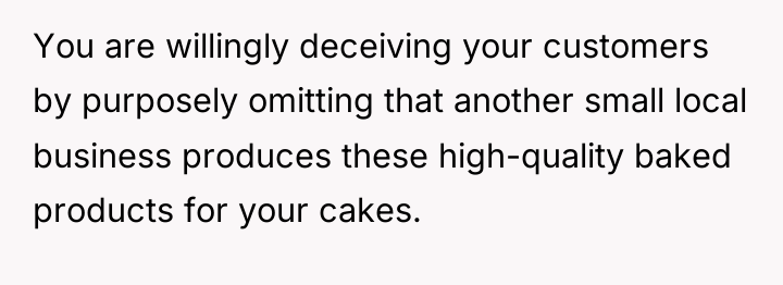 You are willingly deceiving your customers by purposely omitting that...