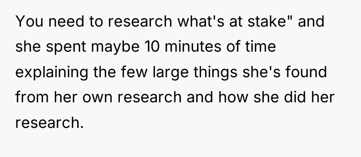 You need to research what's at stake" and she spent...