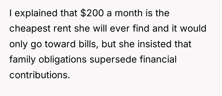 I explained that $200 a month is the cheapest rent...