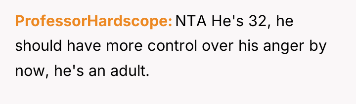 ProfessorHardscope NTA He's 32, he should have more control over...