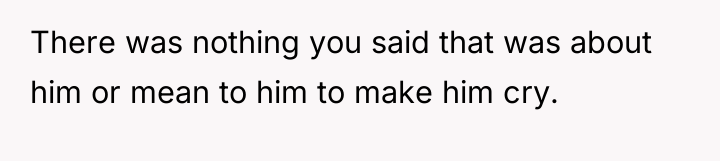 There was nothing you said that was about him or...