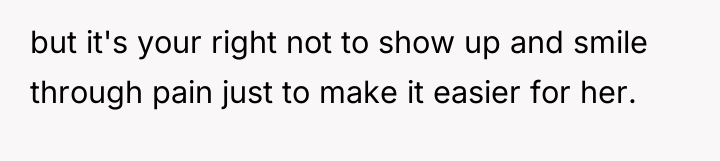 but it's your right not to show up and smile...