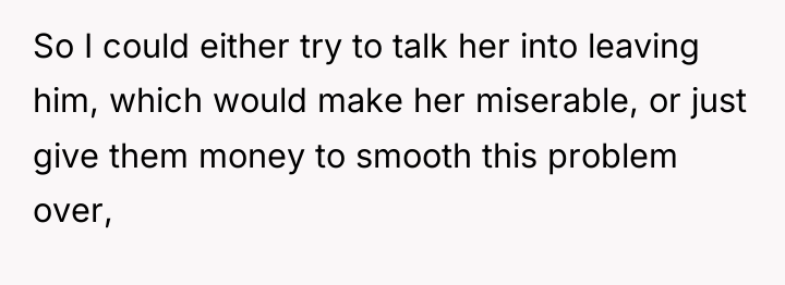 So I could either try to talk her into leaving...