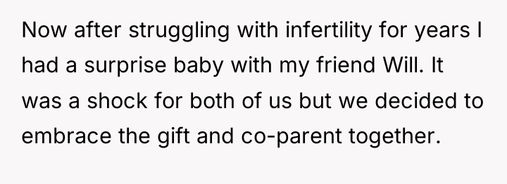 Now after struggling with infertility for years I had a...