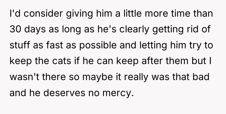 I'd consider giving him a little more time than 30...