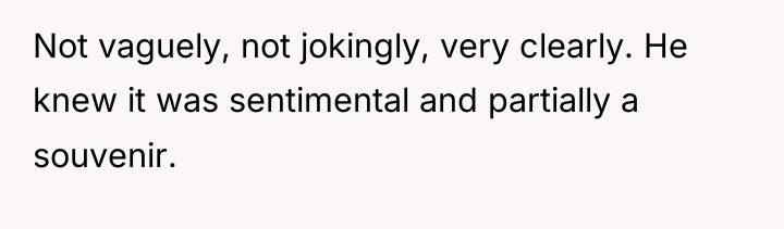 Not vaguely, not jokingly, very clearly. He knew it was...