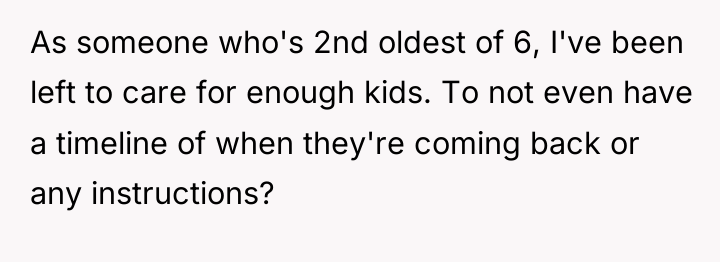 As someone who's 2nd oldest of 6, I've been left...
