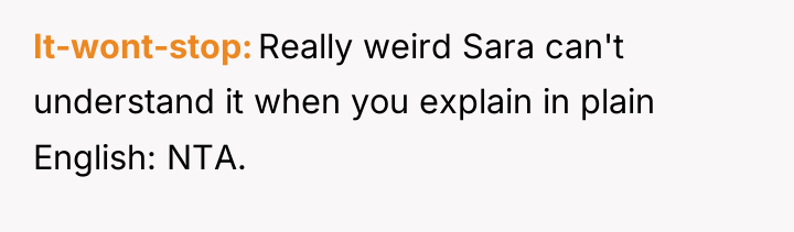 It-wont-stop Really weird Sara can't understand it when you explain...