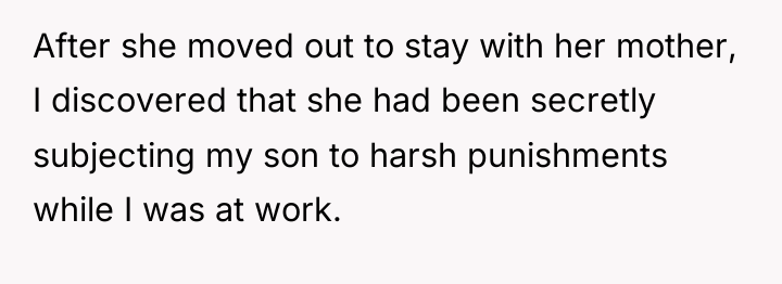 After she moved out to stay with her mother, I...