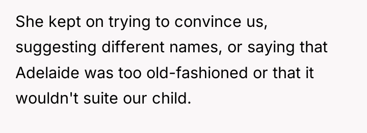 She kept on trying to convince us, suggesting different names,...