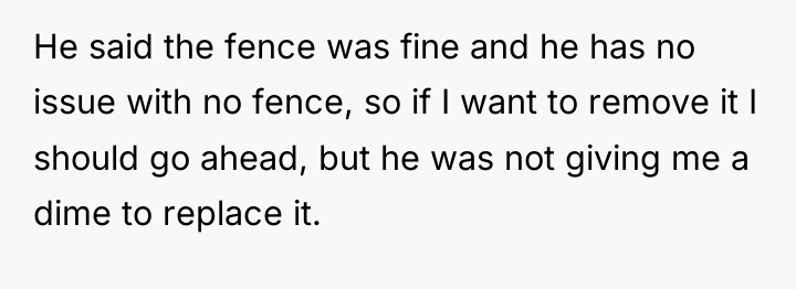 He said the fence was fine and he has no...