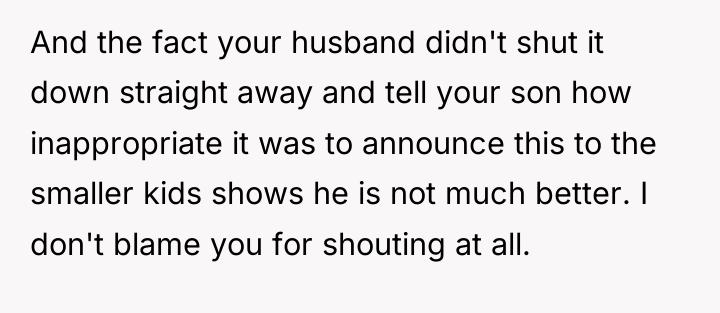 And the fact your husband didn't shut it down straight...