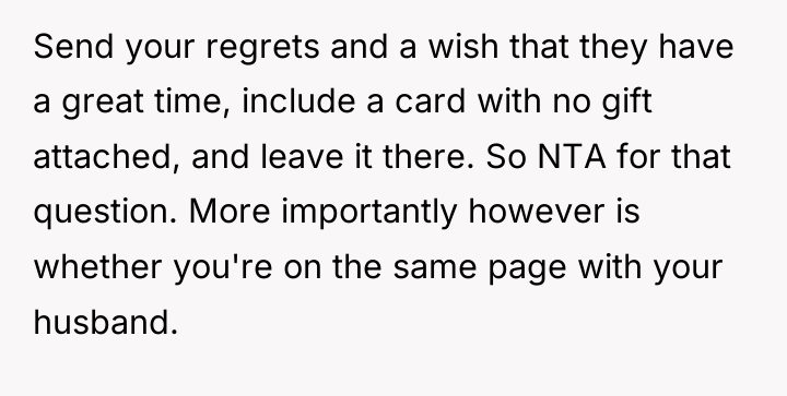 Send your regrets and a wish that they have a...