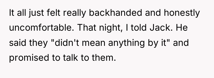 It all just felt really backhanded and honestly uncomfortable. That...