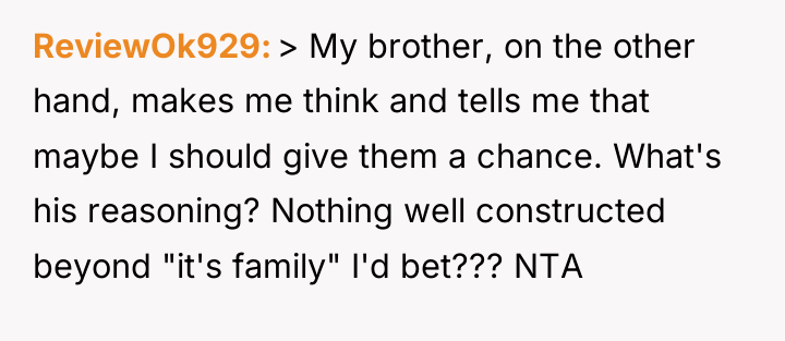 ReviewOk929 > My brother, on the other hand, makes me...