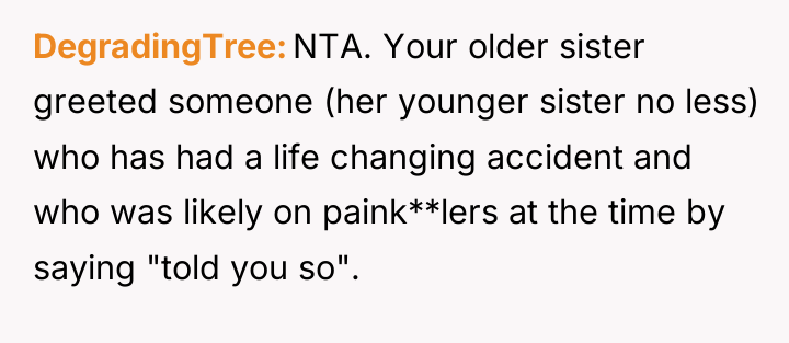 DegradingTree NTA. Your older sister greeted someone (her younger sister...