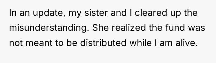 In an update, my sister and I cleared up the...