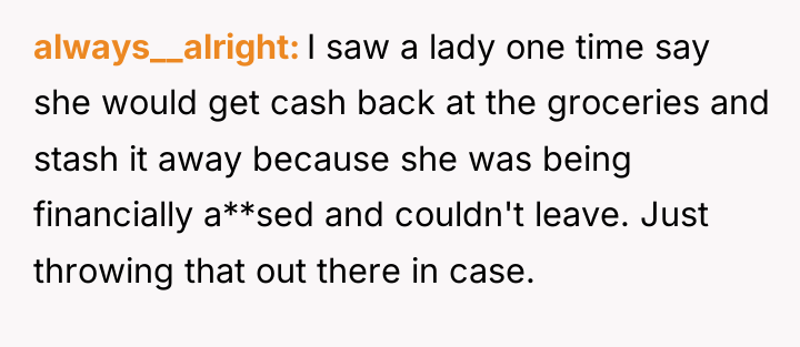 always__alright I saw a lady one time say she would...