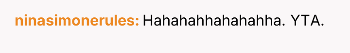 ninasimonerules Hahahahhahahahha. YTA.