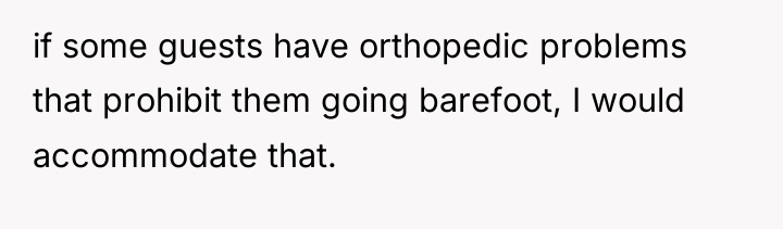 if some guests have orthopedic problems that prohibit them going...