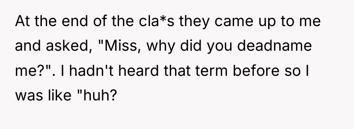At the end of the cla*s they came up to...