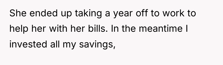 She ended up taking a year off to work to...