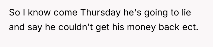 So I know come Thursday he's going to lie and...