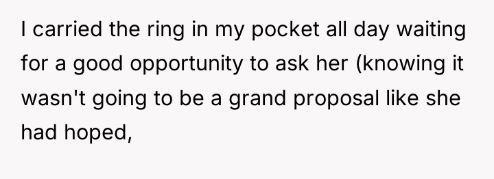 I carried the ring in my pocket all day waiting...