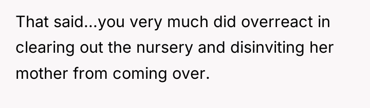 That said...you very much did overreact in clearing out the...