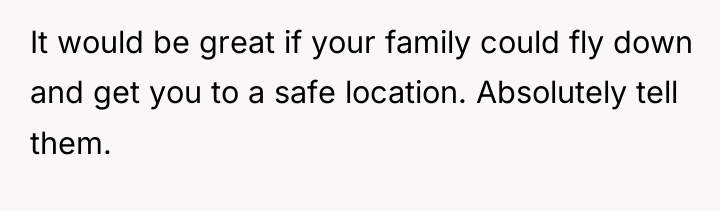 It would be great if your family could fly down...