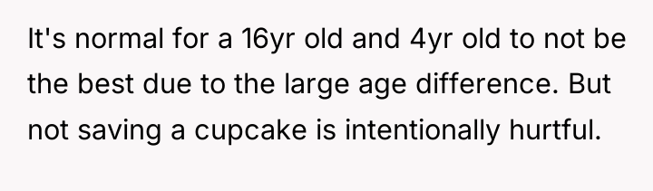 It's normal for a 16yr old and 4yr old to...