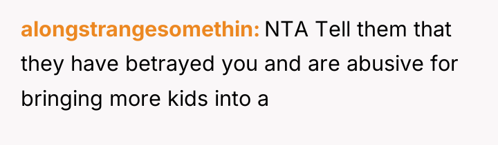 alongstrangesomethin NTA Tell them that they have betrayed you and...
